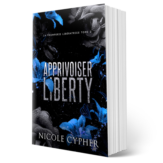 Apprivoiser Liberty - La Tromperie Libératrice t. 2