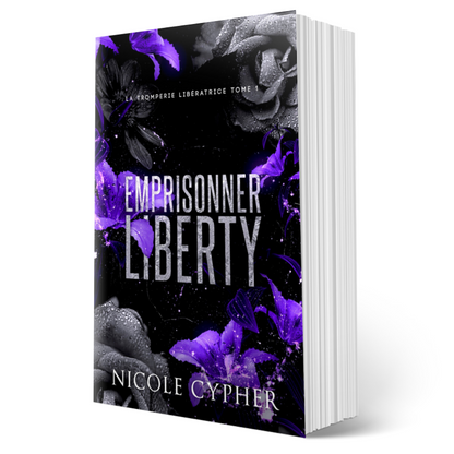 Emprisonner Liberty (La Tromperie Libératrice t. 1)